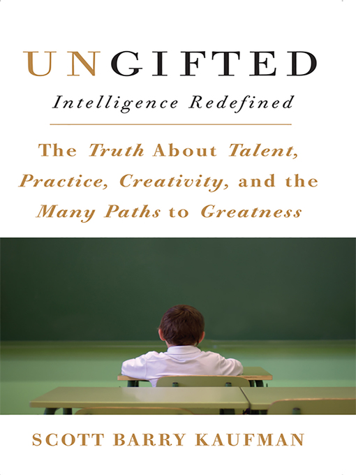 Title details for Ungifted by Scott Barry Kaufman - Available